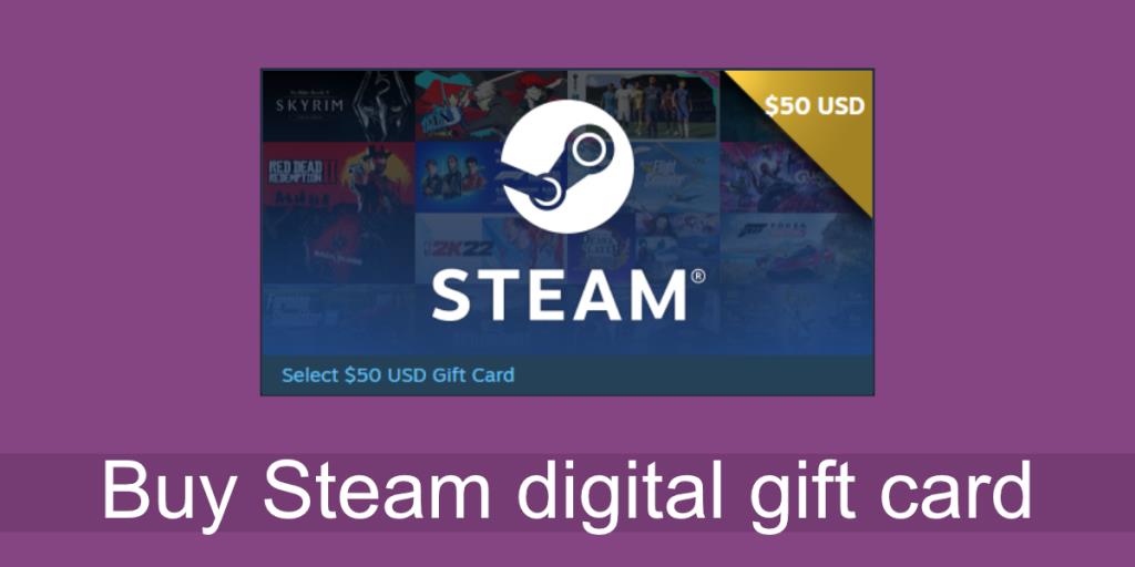 Cách mua thẻ quà tặng kỹ thuật số Steam