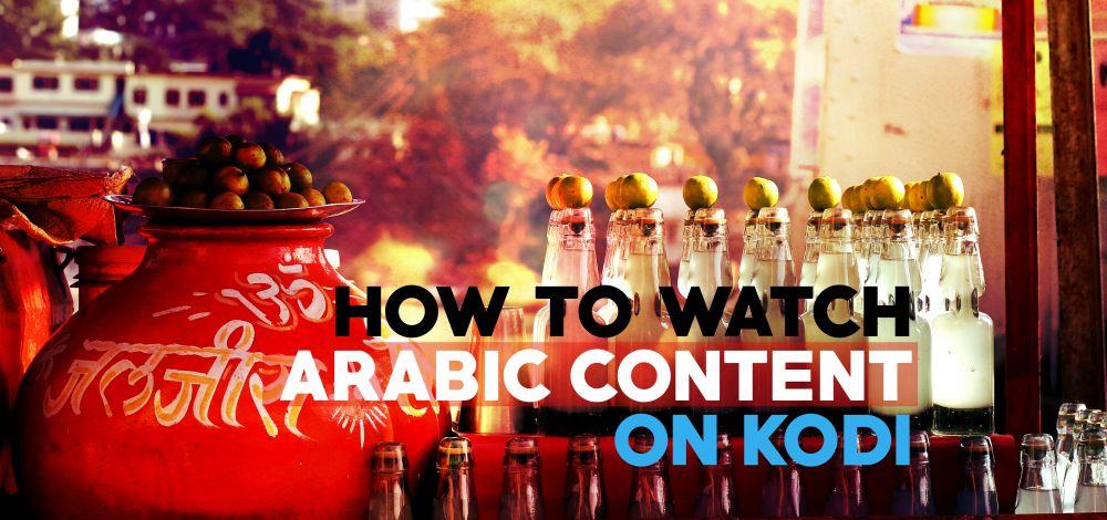 Beste Arabische Kodi-add-ons: hoe u Arabische films en tv-programma's op Kodi kunt bekijken