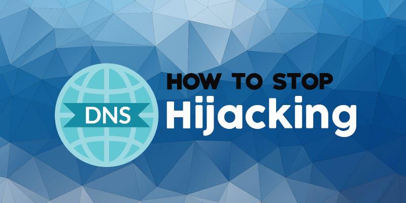 DNS Hijacking: come diagnosticare un DNS Hijack e fermarlo