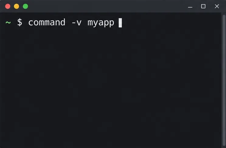 คำสั่งเทอร์มินัล `command -v myapp` ใช้สำหรับค้นหาไฟล์ปฏิบัติการของแอปพลิเคชัน