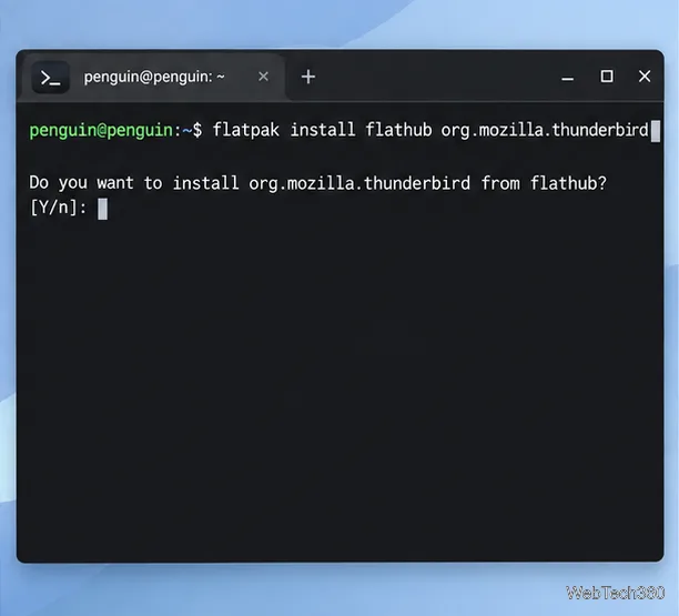 Flathubからorg.mozilla.thunderbirdをインストールするためのFlatpakコマンドと確認プロンプトがターミナルに表示されている。
