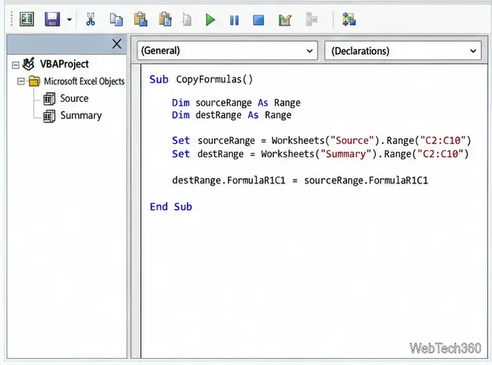 Panoul de cod al editorului Visual Basic care afișează intervalele de foi de calcul sourceRange și destRange și o atribuire FormulaR1C1.