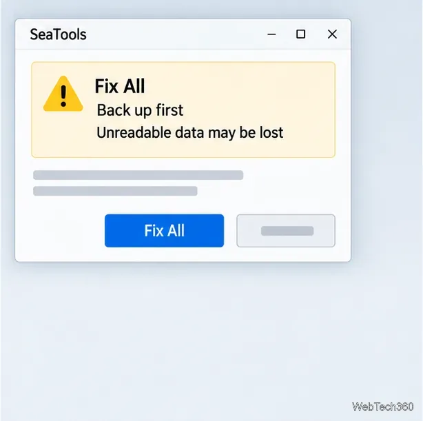 SeaTools Fix All 提示:請先備份,因為可能會遺失無法讀取的資料。