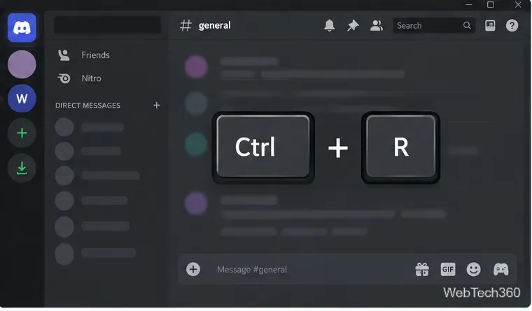 Discord desktop app with Ctrl plus R keys shown as the refresh shortcut