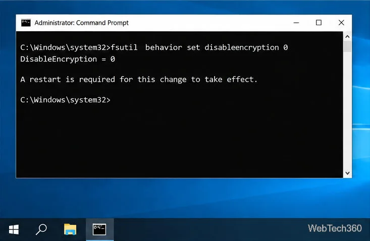 Administrator Command Prompt enables NTFS file encryption with fsutil and reports that a restart is required.