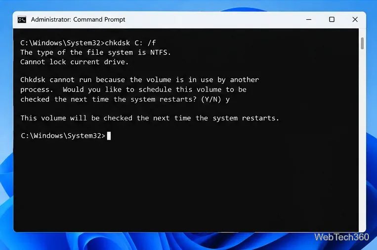 ใช้ Command Prompt ในโหมดผู้ดูแลระบบเพื่อกำหนดเวลาให้ CHKDSK ทำงานในการรีสตาร์ท Windows ครั้งถัดไป