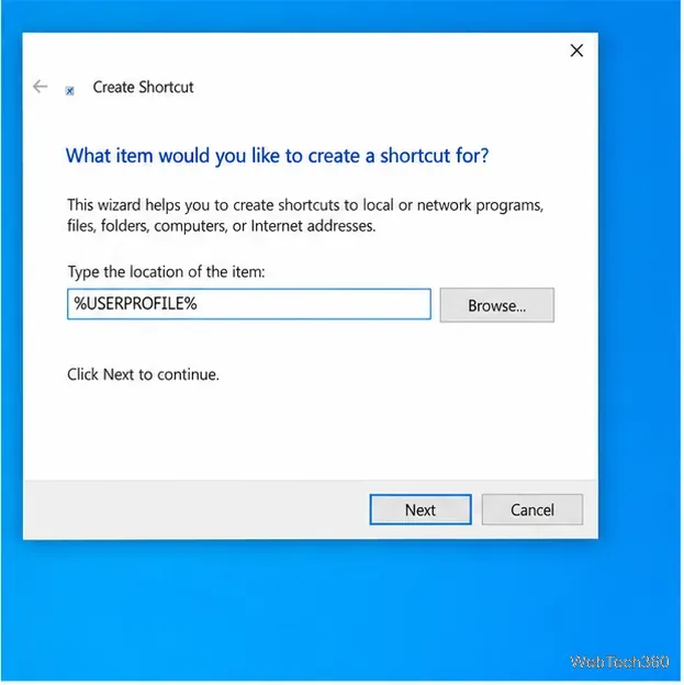 Expertul de creare a comenzilor rapide din Windows 10 cu %USERPROFILE% introdus ca locație a folderului