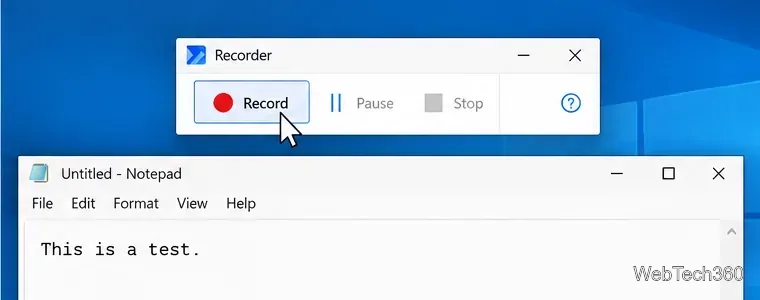 หน้าต่าง Power Automate Recorder แสดงอยู่เหนือหน้าต่าง Windows Notepad