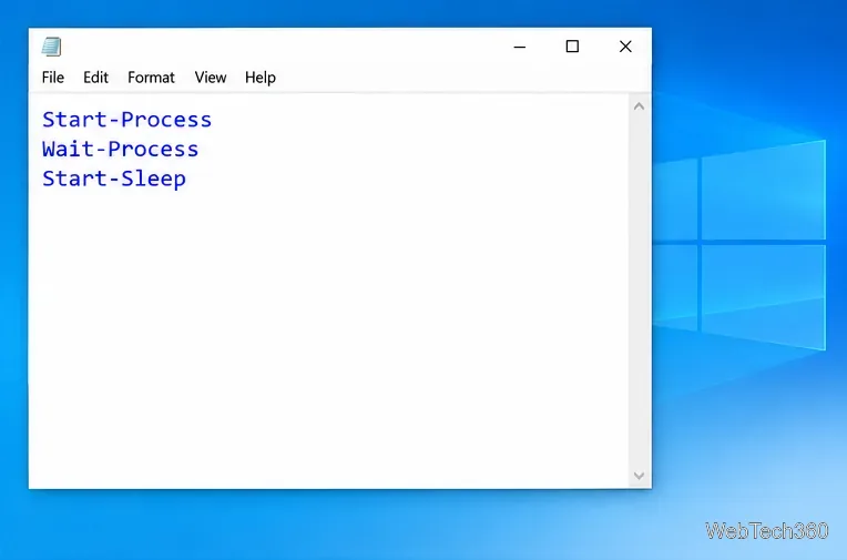 Notepad displaying PowerShell commands for starting, waiting for, and delaying an app process.
