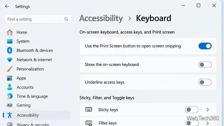 Windows 11 Accessibility Keyboard settings with Use the Print Screen button to open screen snipping switched on.