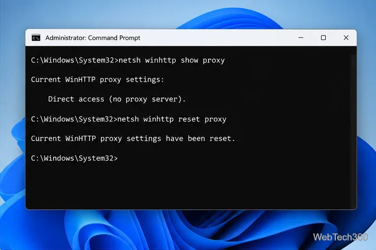หน้าต่าง Command Prompt ของผู้ดูแลระบบ แสดงคำสั่ง netsh winhttp show proxy และ reset proxy