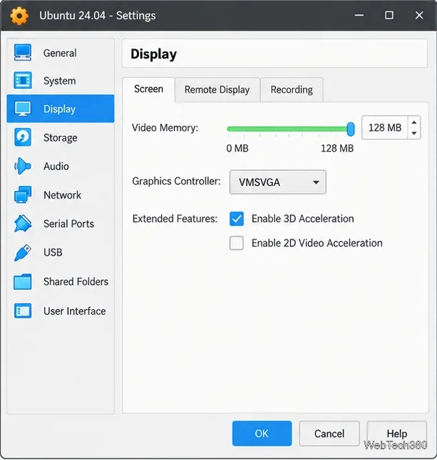 VirtualBox Display Screen settings with VMSVGA, 128 MB of video memory, and the 3D Acceleration option