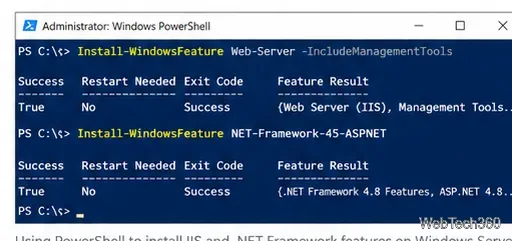 Fenêtre PowerShell affichant les résultats d'installation des fonctionnalités Windows IIS et .NET Framework