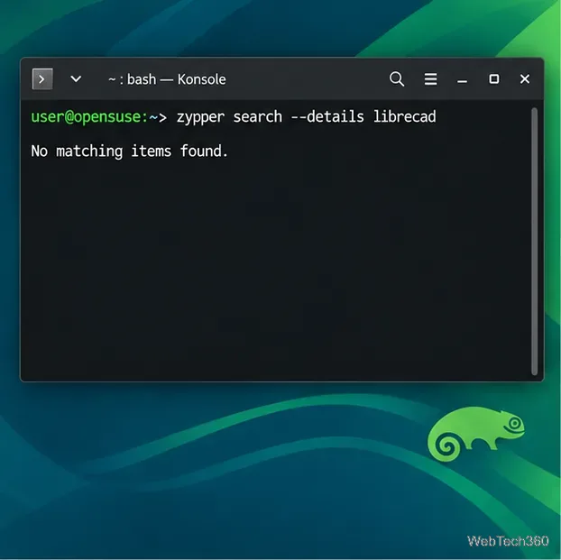 Le terminal openSUSE Leap recherche « librecad » et ne renvoie aucun élément correspondant.