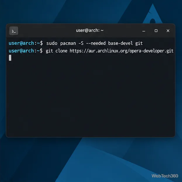 Arch Linux terminal showing Pacman build tools and a Git clone command for the opera-developer AUR package.