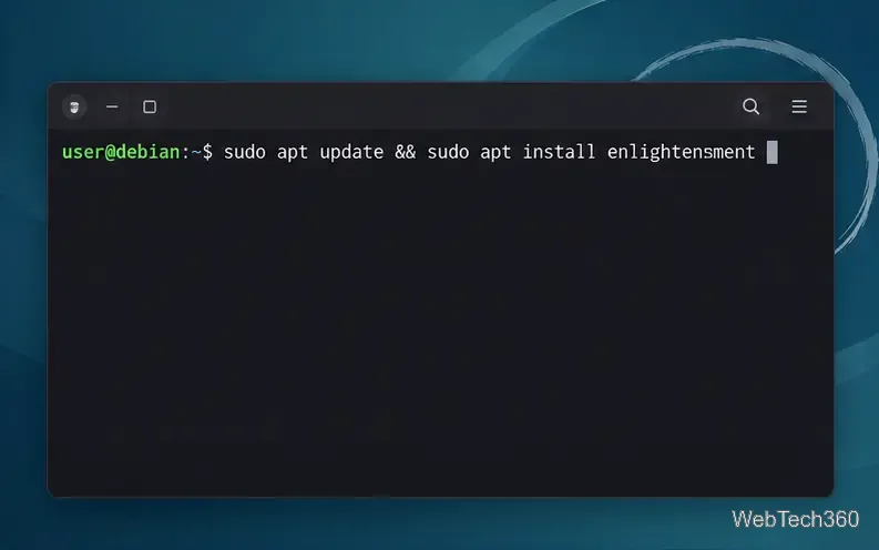 Debian terminal command installing the Enlightenment package with apt.