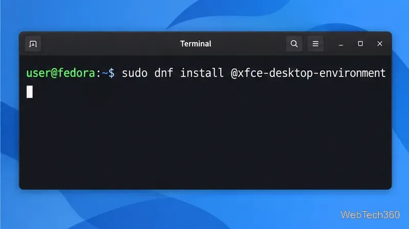 Fedoraターミナルにsudo dnf install @xfce-desktop-environmentと表示