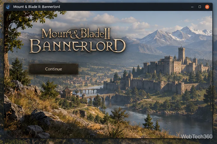 شاشة عنوان لعبة Bannerlord في نافذة لعبة سطح المكتب مع زر المتابعة.
