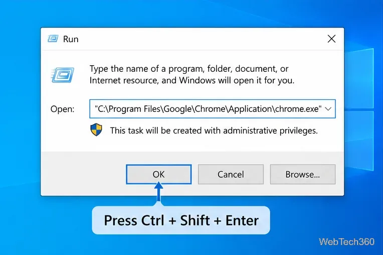 Windows 10 Run dialog with an executable path and Ctrl Shift Enter instruction