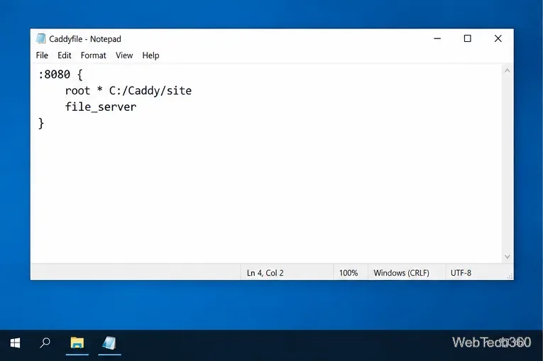 Notepad displaying a Caddyfile for port 8080 with a Windows website root and file_server directive