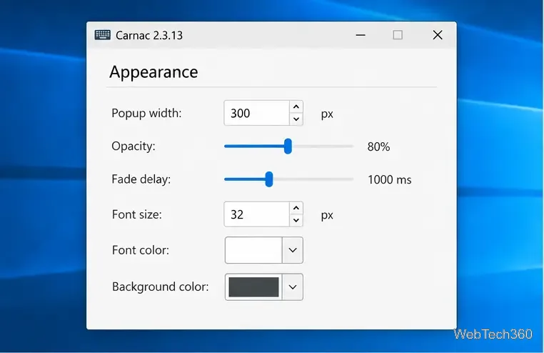 Controalele de aspect Carnac pentru lățimea ferestrei pop-up, opacitate, întârziere la decolorare, dimensiunea fontului, culoarea textului și culoarea de fundal.