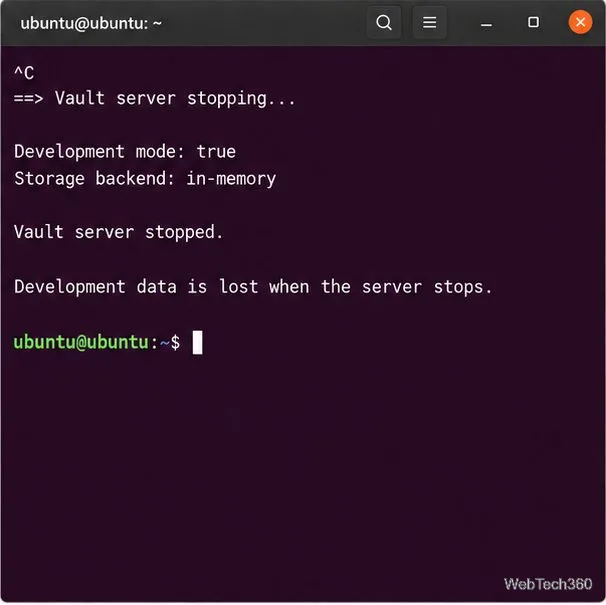 No terminal do Ubuntu, após pressionar Ctrl+C, é exibido o aviso de que o servidor de desenvolvimento do Vault foi interrompido e seus dados temporários estão sendo controlados.