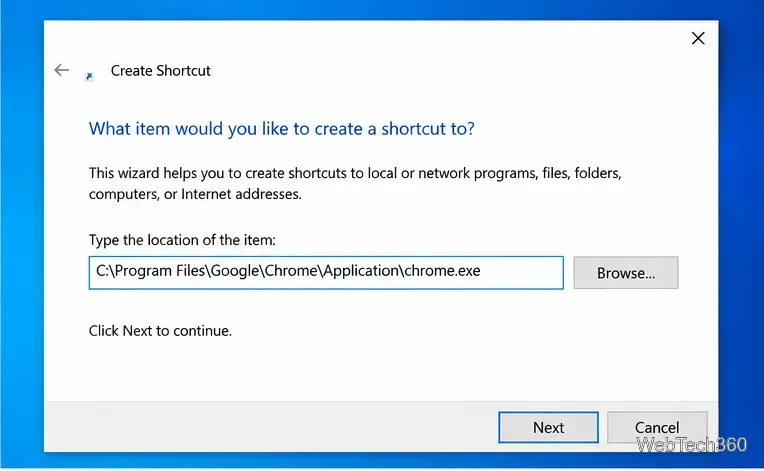 สร้างทางลัดโดยใช้ตัวช่วยสร้างทางลัดเพื่อชี้ไปยังไฟล์ปฏิบัติการของ Chrome ในโฟลเดอร์ Program Files