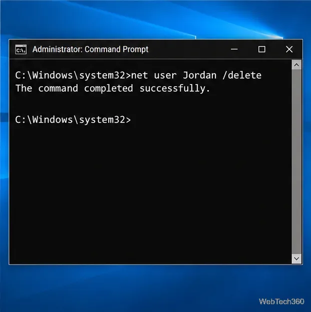 หน้าต่าง Command Prompt ของผู้ดูแลระบบแสดงว่าคำสั่ง net user Jordan /delete เสร็จสมบูรณ์แล้ว