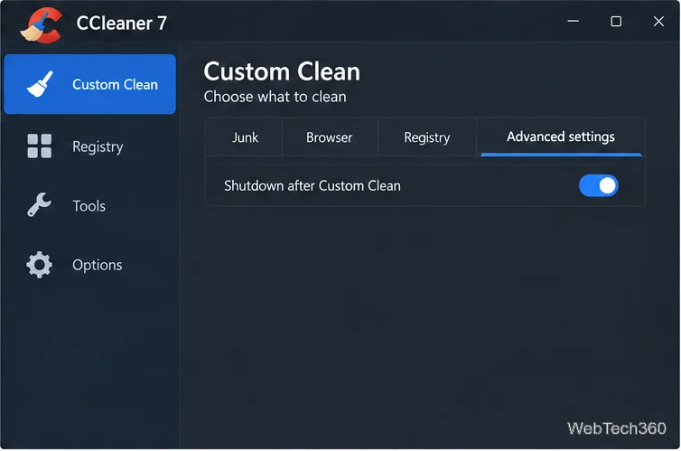 Setări avansate de curățare personalizată CCleaner 7 cu opțiunea de oprire după activarea curățării personalizate.